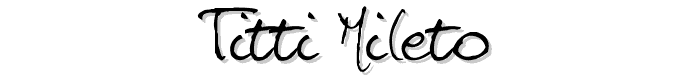 Titti Mileto font
